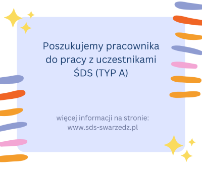 Poszukujemy pracownika do pracy z uczestnikami ŚDS (TYP A)