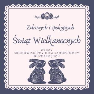 Życzenia na grafice serwetki z dwoma zającami. Zdrowych i spokojnych Świąt Wielkanocnych życzy Środowiskowy Dom Samopomocy w Swarzędzu